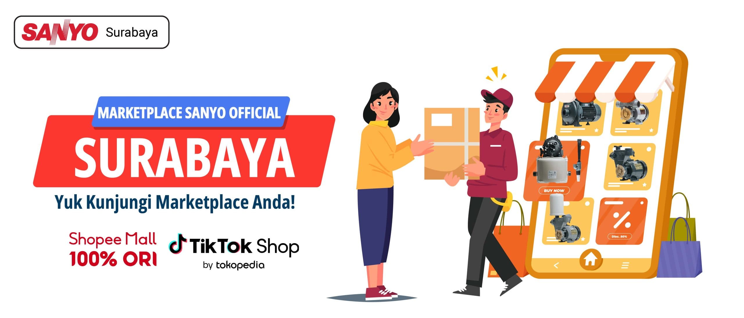 Marketplace Sanyo Official Surabaya: yuk kunjungi marketplace Anda di Shopee Mall dan TikTok Shop