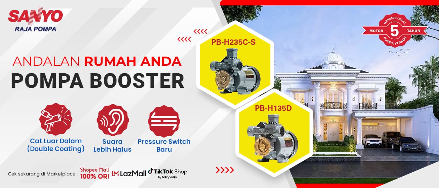 Andalan rumah Anda: pompa booster Sanyo dengan cat luar dalam (double coating), suara lebih halus dan pressure switch baru